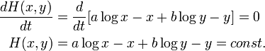 \begin{align}\frac{dH(x,y)}{dt} &= \frac{d}{dt}[ a\log x - x + b \log y - y] = 0 \\
H(x,y) &= a\log x - x + b\log y - y = const.\end{align}
