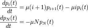  
\begin{align}
\frac{d p_i(t)}{dt} &= \mu (i+1) p_{i+1}(t) - \mu i p_i(t)\\
\frac{d p_N(t)}{dt} &= - \mu N p_N(t)\\
\end{align}
