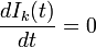 \frac{d I_k(t)}{dt} = 0