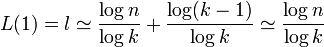 L(1) = l \simeq \frac{\log n}{\log k} + \frac{\log (k-1)}{\log k} \simeq \frac{\log n}{\log k}
