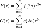 
\begin{align}
F(z) &= \sum^{\infty}_{n=0} f(2n) z^{2n} \\
G(z) &= \sum^{\infty}_{n=1} g(2n) z^{2n}
\end{align}
