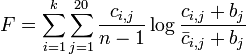 F = \sum^{k}_{i=1}\sum^{20}_{j=1}\frac{c_{i,j}}{n-1} \log \frac{c_{i,j} + b_j}{\bar{c}_{i,j} + b_j}