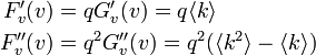 
\begin{align}
F'_v(v) &= q G'_v(v) = q \langle k \rangle \\
F''_v(v) &= q^2G''_v(v) = q^2 (\langle k^2 \rangle - \langle k \rangle)
\end{align}
