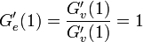G_e'(1) = \frac{G'_v(1)}{G'_v(1)} = 1