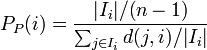 P_P(i)=\frac{|I_i|/(n-1)}{\sum_{j\in I_i}d(j,i)/|I_i|}