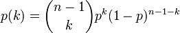 p(k) = \binom{n-1}{k} p^k (1-p)^{n-1-k}
