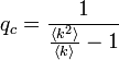 
q_c = \frac{1}{\frac{\langle k^2 \rangle}{\langle k \rangle} - 1}
