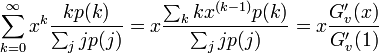 \sum_{k=0}^{\infty}x^k\frac{kp(k)}{\sum_jjp(j)} = x\frac{\sum_k kx^{(k-1)}p(k)}{\sum_jjp(j)} = x\frac{G'_v(x)}{G'_v(1)}