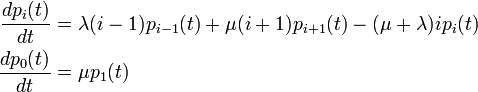  
\begin{align}
\frac{d p_i(t)}{dt} &= \lambda(i-1) p_{i-1}(t) + \mu (i+1) p_{i+1}(t) - (\mu + \lambda) i p_i(t)\\
\frac{d p_0(t)}{dt} &= \mu p_1(t)
\end{align}
