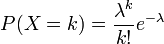 P(X=k)=\frac{\lambda^{k}}{k!}e^{-\lambda}