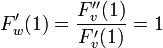 
F'_w(1) = \frac{F''_v(1)}{F'_v(1)} = 1
