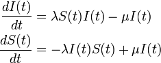 
\begin{align}
\frac{d I(t)}{dt} &= \lambda S(t) I(t) - \mu I(t)\\
\frac{d S(t)}{dt} &= -\lambda I(t)S(t) + \mu I(t)
\end{align}

