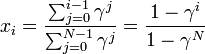 
x_i = \frac{\sum^{i-1}_{j=0} \gamma^j}{\sum^{N-1}_{j=0} \gamma^j}
=  \frac{1 - \gamma^i}{1 - \gamma^N} 
