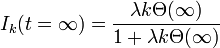 
I_k(t = \infty) = \frac{\lambda k \Theta(\infty)}{1 + \lambda k \Theta(\infty)}
